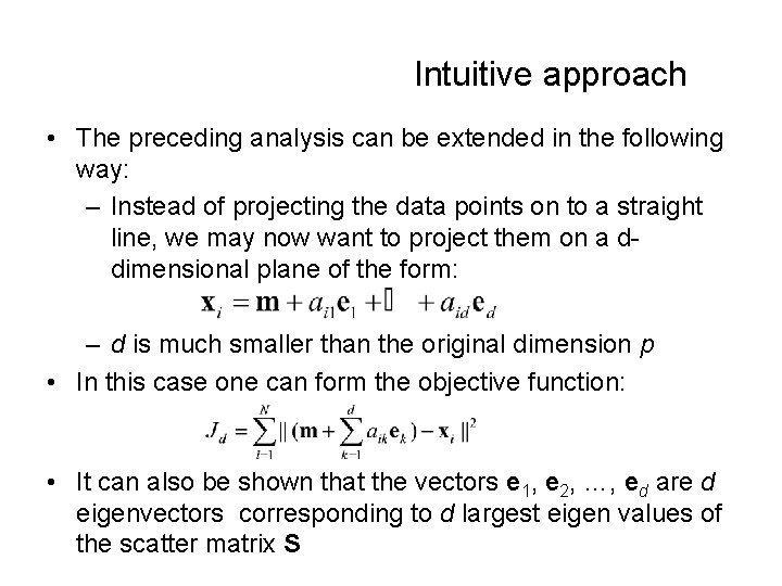 Intuitive approach • The preceding analysis can be extended in the following way: – Intuitive approach • The preceding analysis can be extended in the following way: –