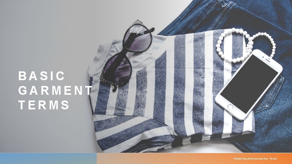 BASIC GARMENT TERMS Royalty-free photo sourced from Pexels 
