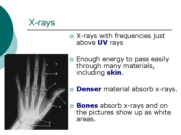X-rays ¡ X-rays with frequencies just above UV rays ¡ Enough energy to pass X-rays ¡ X-rays with frequencies just above UV rays ¡ Enough energy to pass