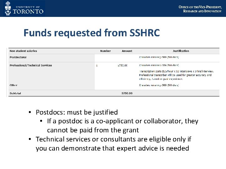 OFFICE OF THEVICE-PRESIDENT, RESEARCH AND INNOVATION Funds requested from SSHRC • Postdocs: must be