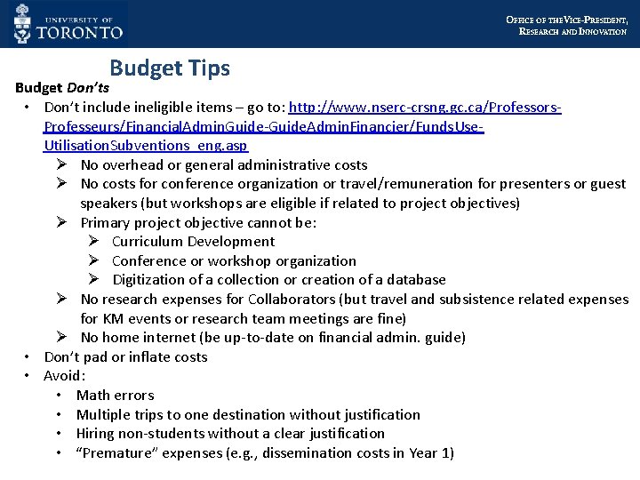 OFFICE OF THEVICE-PRESIDENT, RESEARCH AND INNOVATION Budget Tips Budget Don’ts • Don’t include ineligible