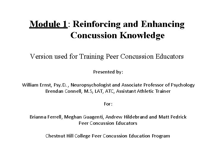 Module 1: Reinforcing and Enhancing Concussion Knowledge Version used for Training Peer Concussion Educators
