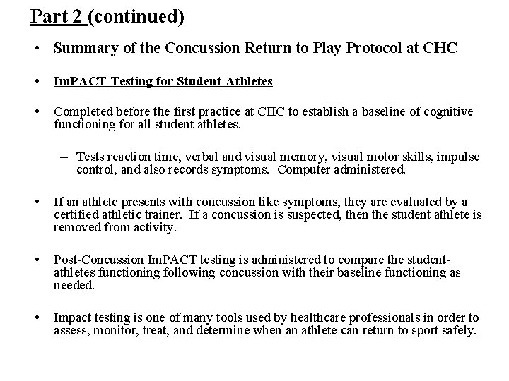 Part 2 (continued) • Summary of the Concussion Return to Play Protocol at CHC
