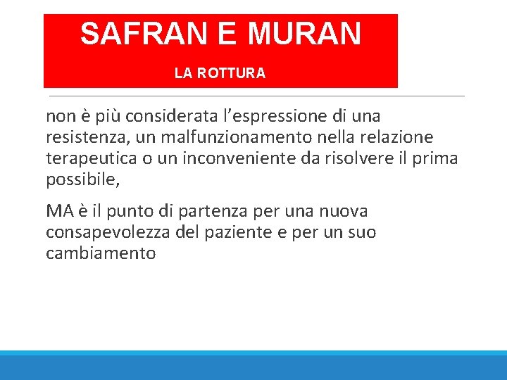 SAFRAN E MURAN LA ROTTURA non è più considerata l’espressione di una resistenza, un