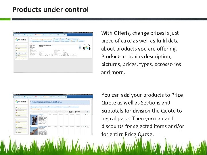 Products under control With Offeris, change prices is just piece of cake as well