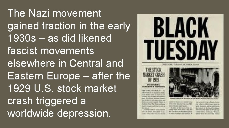 The Nazi movement gained traction in the early 1930 s – as did likened