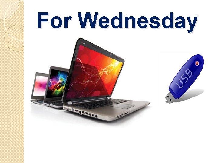 For Wednesday For Wednesday