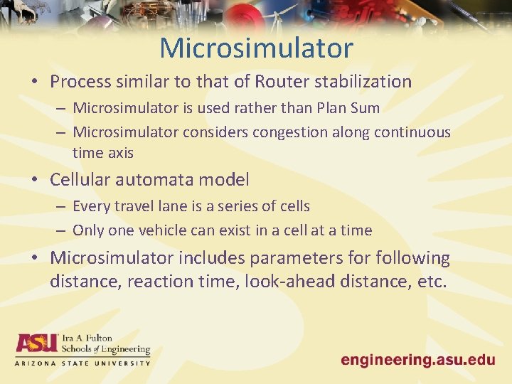 Microsimulator • Process similar to that of Router stabilization – Microsimulator is used rather