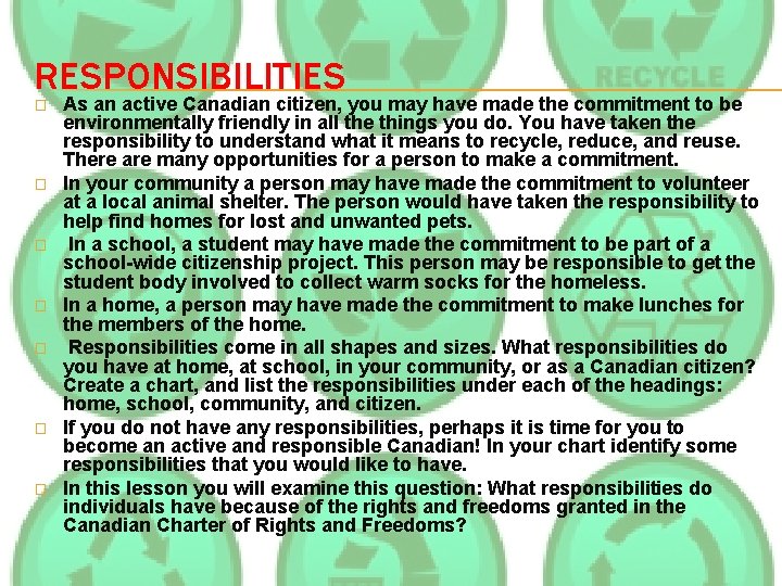 RESPONSIBILITIES � � � � As an active Canadian citizen, you may have made