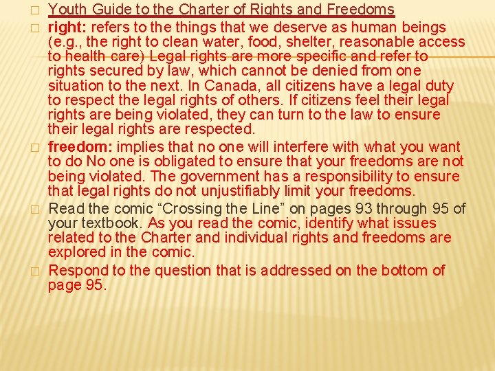 � � � Youth Guide to the Charter of Rights and Freedoms right: refers