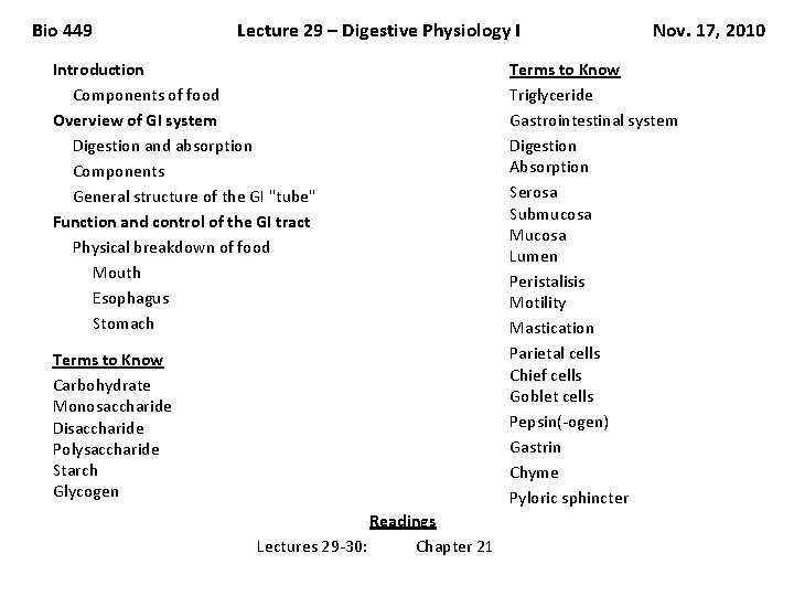 Bio 449 Lecture 29 – Digestive Physiology I Introduction Components of food Overview of