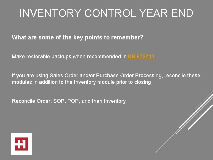 INVENTORY CONTROL YEAR END What are some of the key points to remember? Make