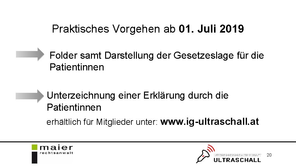 Praktisches Vorgehen ab 01. Juli 2019 Folder samt Darstellung der Gesetzeslage für die Patientinnen