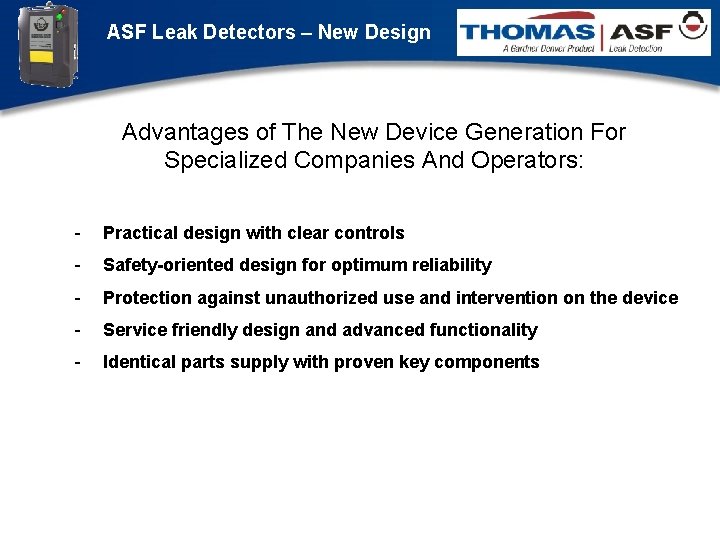 ASF Leak Detectors – New Design Advantages of The New Device Generation For Specialized