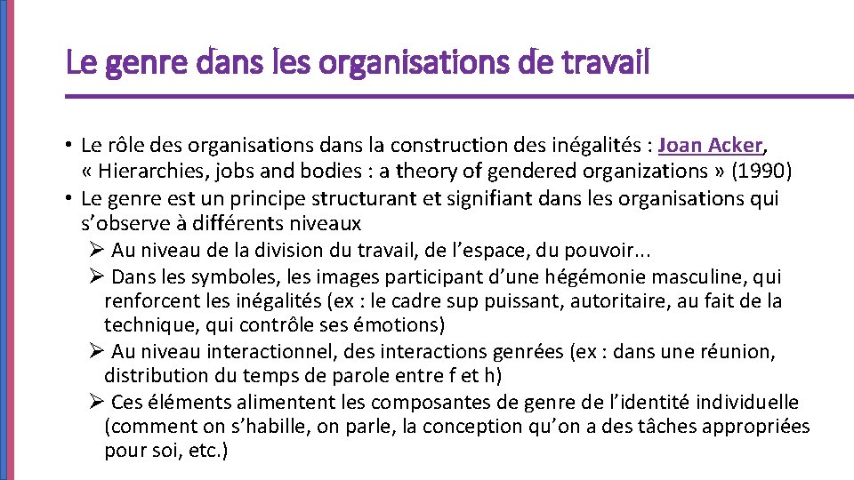 Le genre dans les organisations de travail • Le rôle des organisations dans la