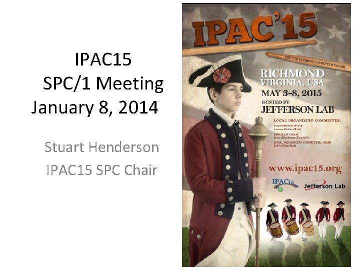 IPAC 15 SPC/1 Meeting January 8, 2014 Stuart Henderson IPAC 15 SPC Chair 