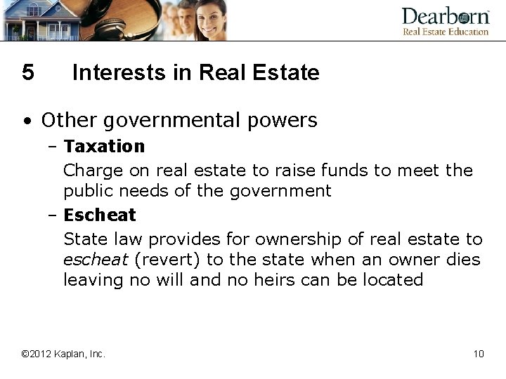5 Interests in Real Estate • Other governmental powers – Taxation Charge on real