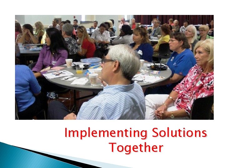 Implementing Solutions Together 