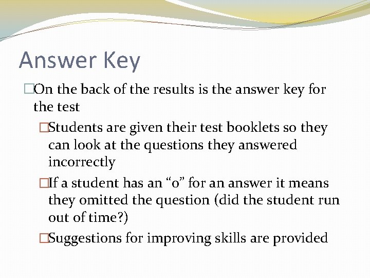 Answer Key �On the back of the results is the answer key for the