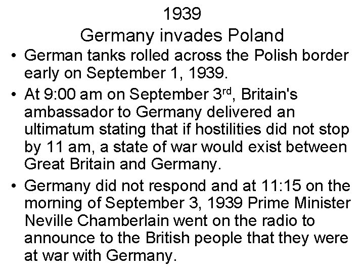 1939 Germany invades Poland • German tanks rolled across the Polish border early on