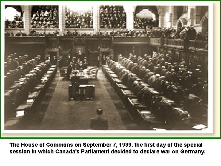 The House of Commons on September 7, 1939, the first day of the special