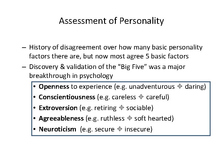 Assessment of Personality – History of disagreement over how many basic personality factors there