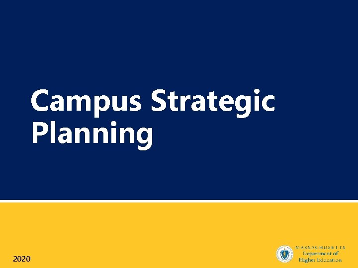 Campus Strategic Planning 2020 