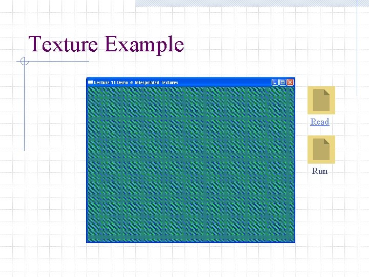 Texture Example Read Run 