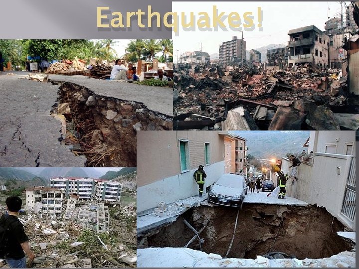 Earthquakes! 