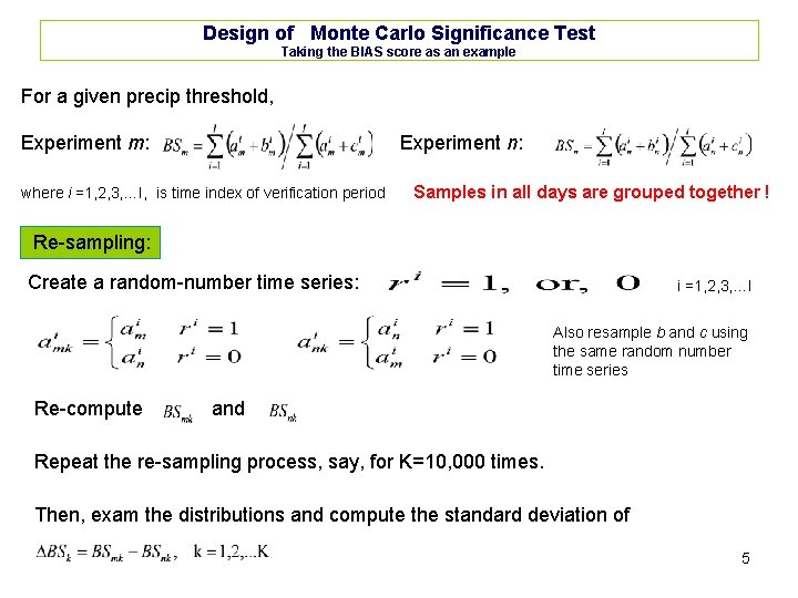 Monte Carlo Significance Test of Precipitation Skill Scores