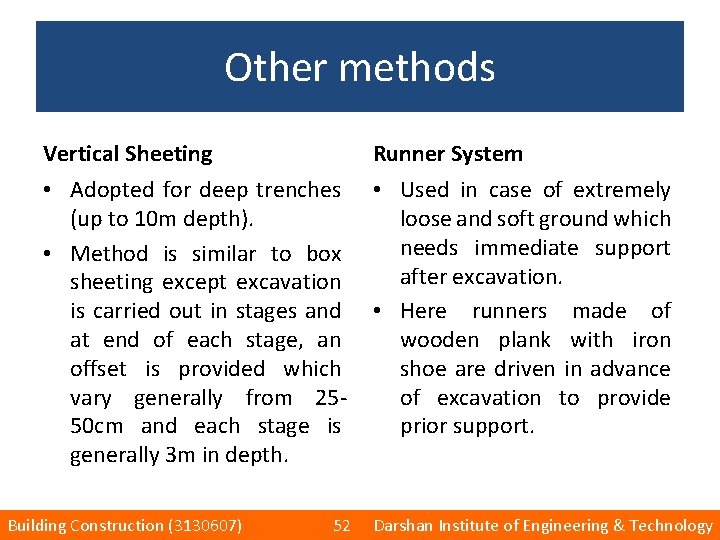 Other methods Vertical Sheeting Runner System • Adopted for deep trenches (up to 10