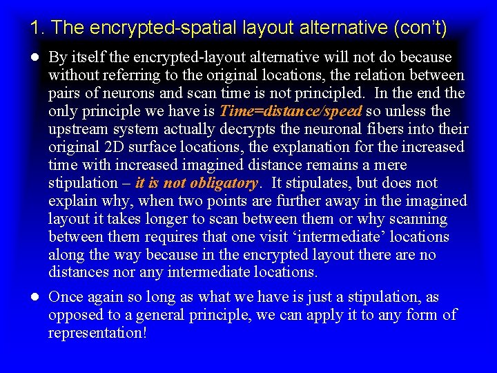 1. The encrypted-spatial layout alternative (con’t) ● By itself the encrypted-layout alternative will not