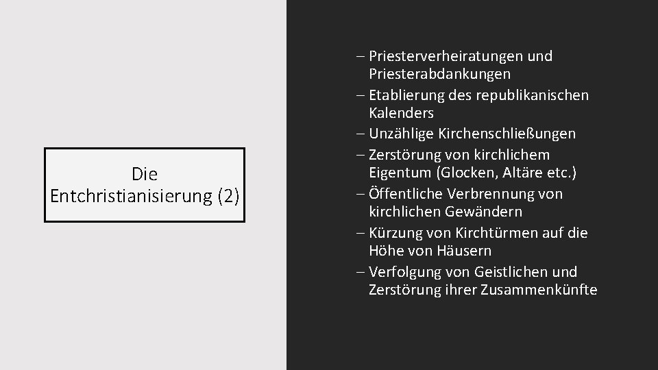 Die Entchristianisierung (2) - Priesterverheiratungen und Priesterabdankungen - Etablierung des republikanischen Kalenders - Unzählige