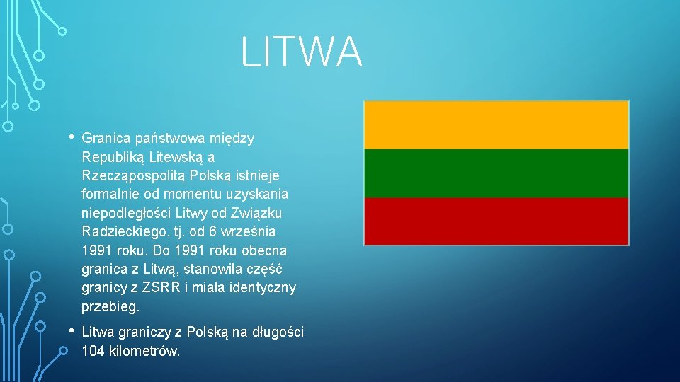 LITWA • Granica państwowa między Republiką Litewską a Rzecząpospolitą Polską istnieje formalnie od momentu