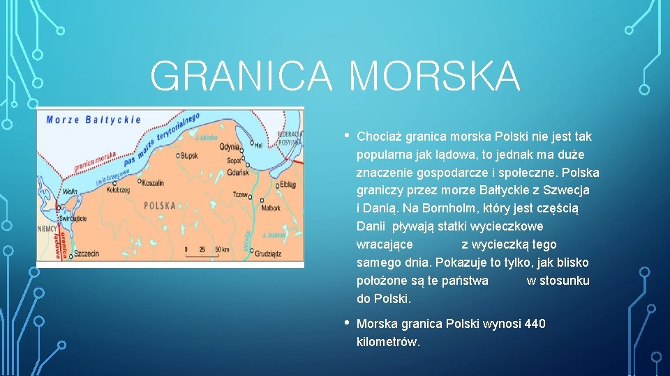 GRANICA MORSKA • Chociaż granica morska Polski nie jest tak popularna jak lądowa, to