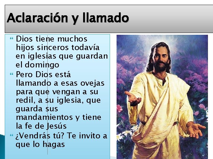 Aclaración y llamado Dios tiene muchos hijos sinceros todavía en iglesias que guardan el