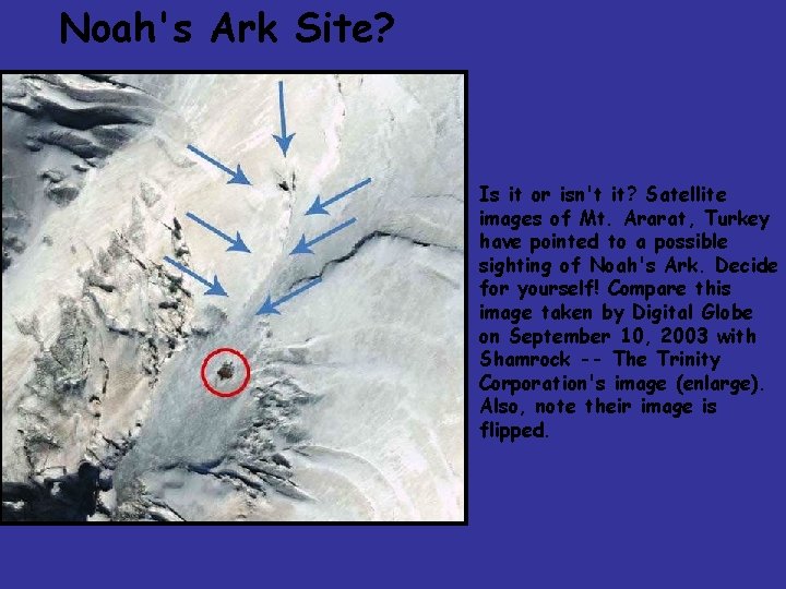 Noah's Ark Site? Is it or isn't it? Satellite images of Mt. Ararat, Turkey