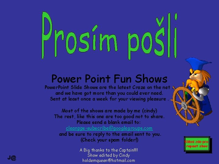 Power Point Fun Shows Power. Point Slide Shows are the latest Craze on the