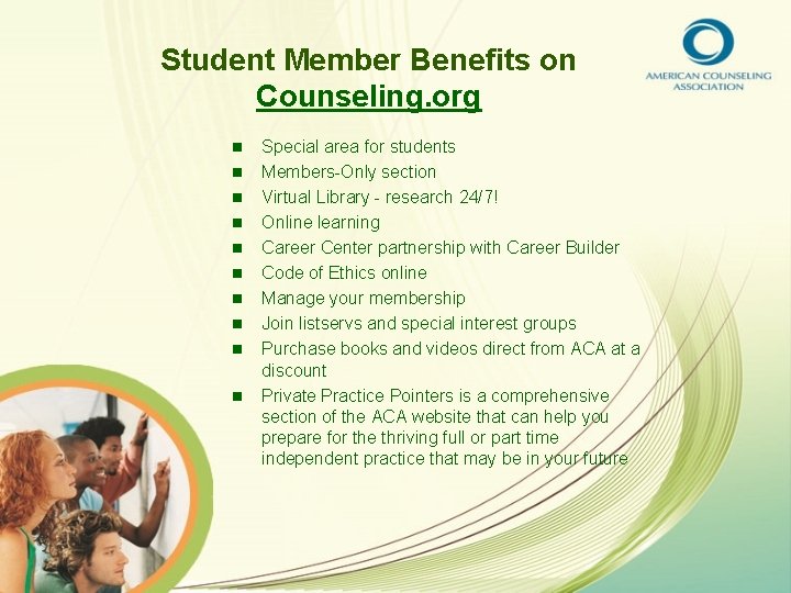 Student Member Benefits on Counseling. org n n n n n Special area for