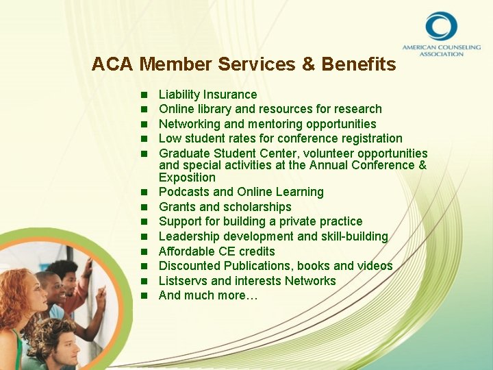 ACA Member Services & Benefits n n n n Liability Insurance Online library and