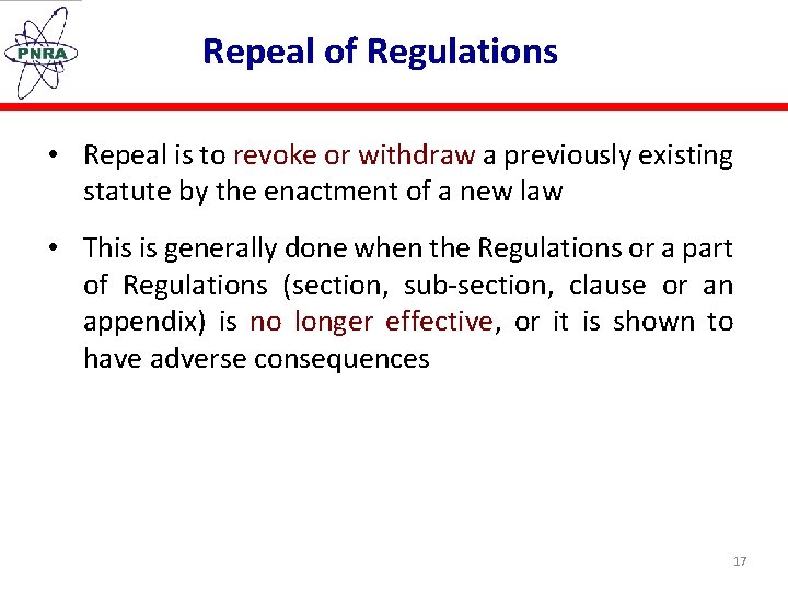 Repeal of Regulations • Repeal is to revoke or withdraw a previously existing statute