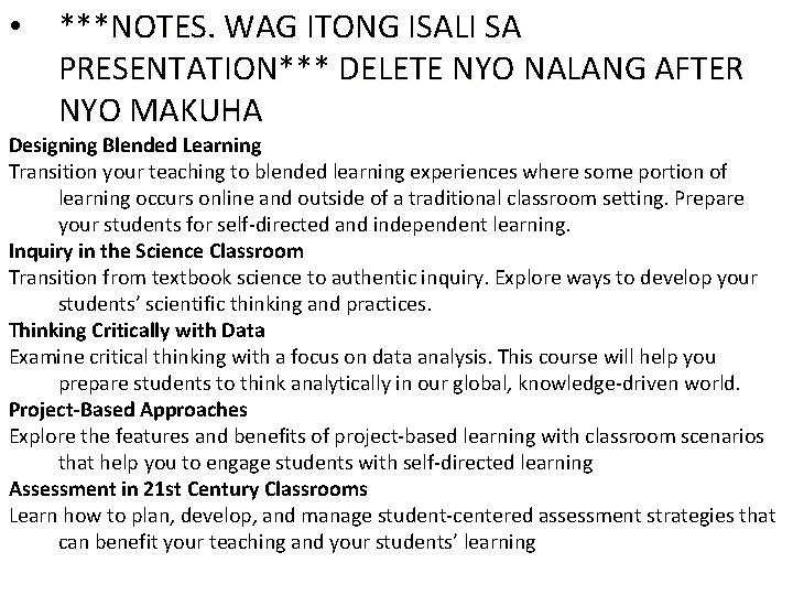  • ***NOTES. WAG ITONG ISALI SA PRESENTATION*** DELETE NYO NALANG AFTER NYO MAKUHA