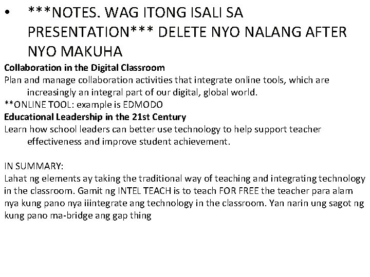  • ***NOTES. WAG ITONG ISALI SA PRESENTATION*** DELETE NYO NALANG AFTER NYO MAKUHA