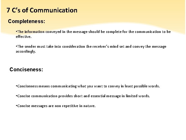 Completeness Message Agenda Introduction to communication What is effective communication