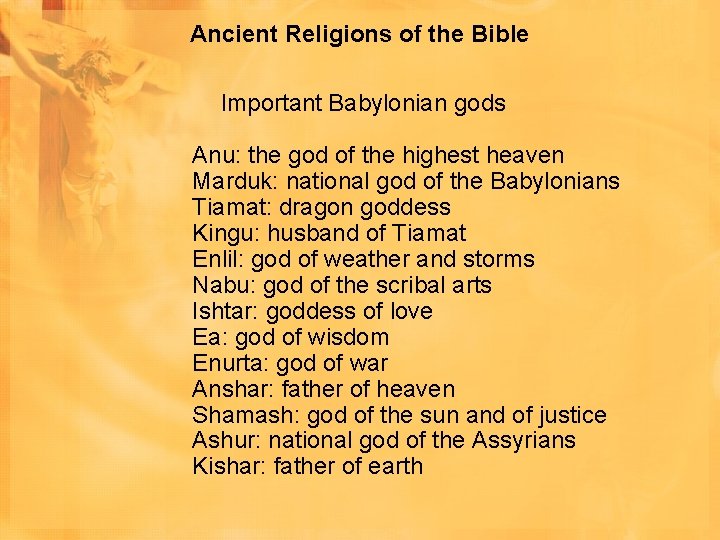 Ancient Religions of the Bible Important Babylonian gods Anu: the god of the highest Ancient Religions of the Bible Important Babylonian gods Anu: the god of the highest