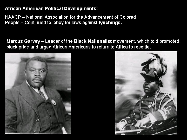 African American Political Developments: NAACP – National Association for the Advancement of Colored People African American Political Developments: NAACP – National Association for the Advancement of Colored People