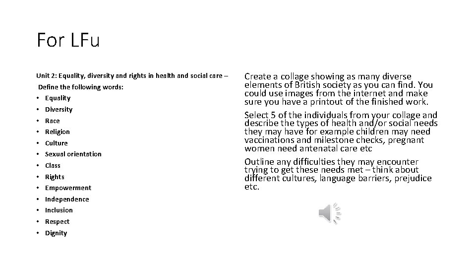 For LFu Unit 2: Equality, diversity and rights in health and social care –