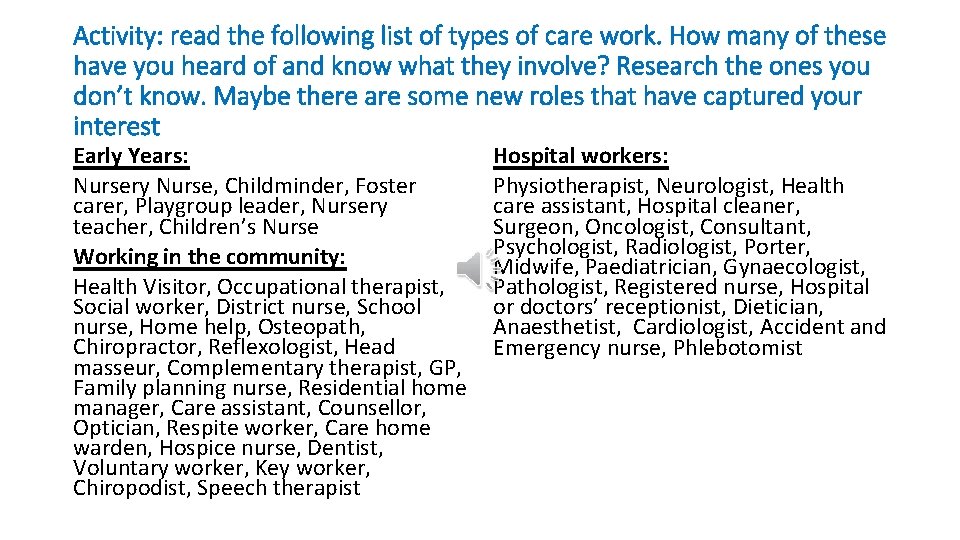 Activity: read the following list of types of care work. How many of these
