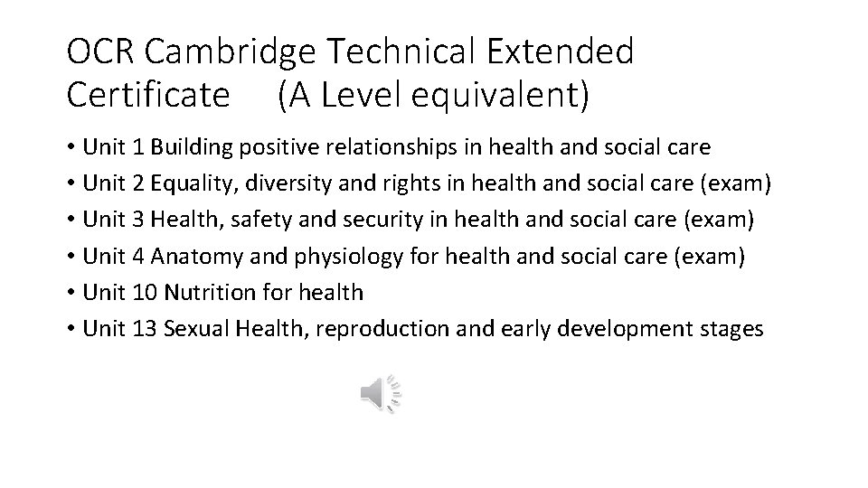 OCR Cambridge Technical Extended Certificate (A Level equivalent) • Unit 1 Building positive relationships