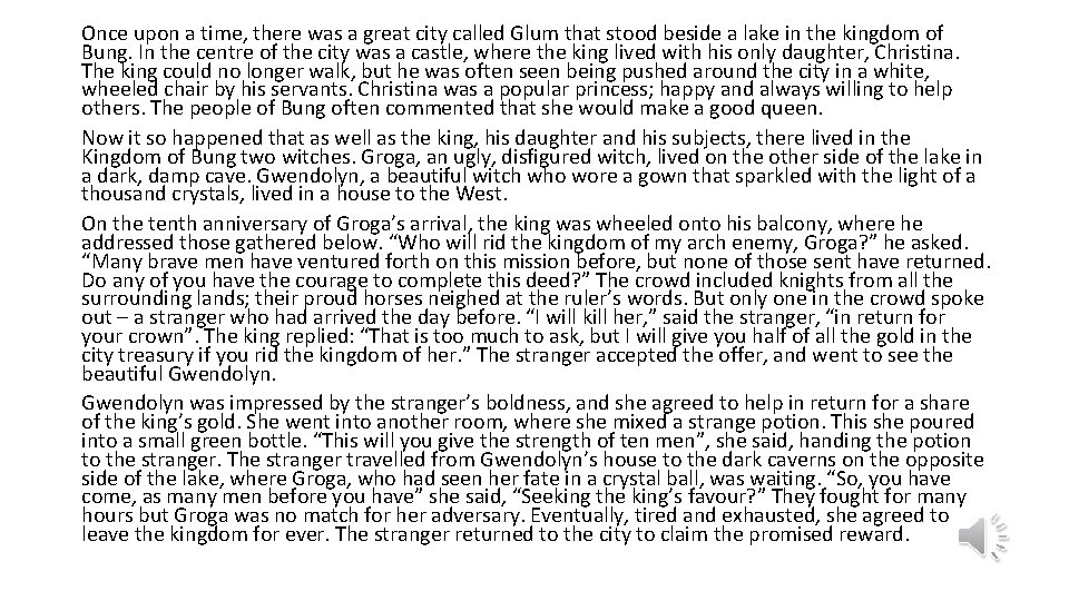 Once upon a time, there was a great city called Glum that stood beside